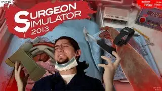 MrMcRelish - SurgeonSimulator#2: This game makes me wet!
