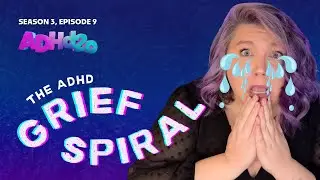 ADHd20 s03e09: Good Grief
