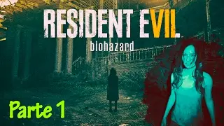 Resident Evil 7 - Esta mujer está ENDEMONIADA! - Parte 1 - Gameplay Español