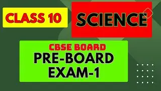 Sample Question Paper Class 10th Science,Pre Board Exam Science Class 10,Latest  Paper CBSEBOARD