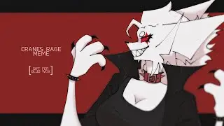 CRANES RAGE. @bluddwxx [OLD]