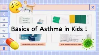 Basics of Asthma in Kids !