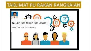 Taklimat PU Rakan Rangkaian oleh Tuan Zaik Bin Tuan Sembok