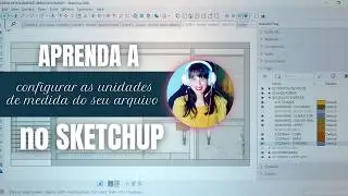 O jeito RÁPIDO de configurar unidades de medida do seu modelo no SKETCHUP.