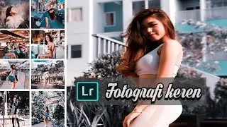 Tutorial edit foto ala fhotogrphy menggunakan LIGHTROOM - Free preset lightroom