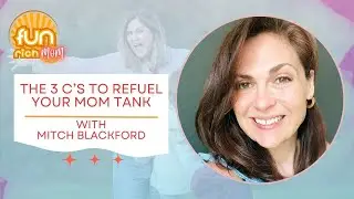The 3 C's to Refuel Your Mom Tank