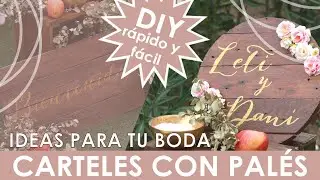 Cómo crear carteles con palés para tu boda 💕 Tutorial súper sencillo | Manualibodas