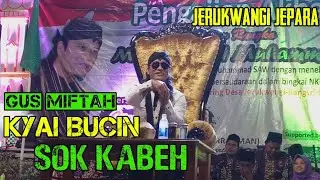 GUS MIFTAH kyai bucin (sok kabeh)