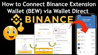 How to Connect Binance Wallet and Binance Extension Wallet (BEW) via Wallet Direct