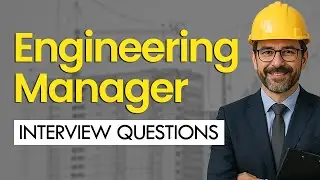 Engineering Manager Interview Questions & Answers (General and Behavioral)