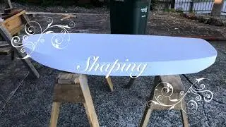 Pt 1 Wing Foil Board Build - Shaping