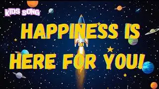 Happiness is Here For You! | Fun Kids Song About Happiness #kidssongs
