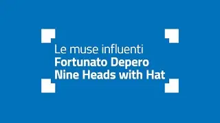 Le muse influenti | Fortunato Depero: 