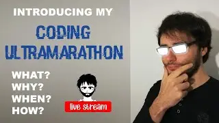 About the Coding Ultramarathon