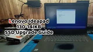 Lenovo Ideapad 130-14IKB | SSD Upgrade Guide | Tech Tips | Computer Repair