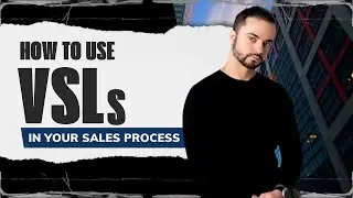 How to Use VSLs in Your Sales Process