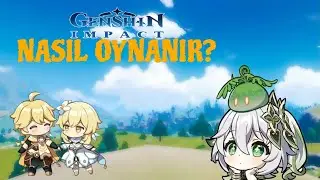 Genshin İmpact Nasıl Oynanır?Rehber Videosu