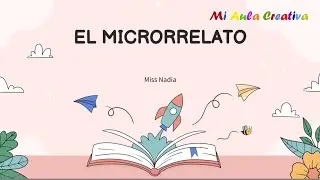 Que es el MICRORRELATO INFANTIL #miaulacreativa