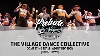 The Village [FRONT ROW] || Prelude Las Vegas 2023 Adult Division || #PreludeLV2023