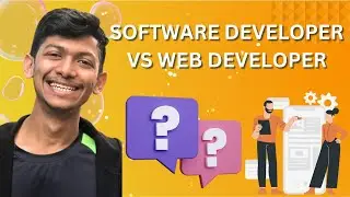 Software Developer VS Web Developer | ARE THEY SAME?