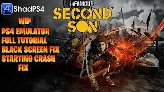How to Play Infamous Second Son on PC - New Shadps4 2026 Guide