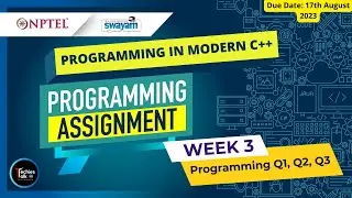 NPTEL Programming In Modern C++ Week3 Programming Assignment Solution | July 2023 | IIT Kharagpur