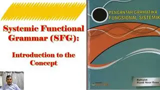 Memperkenalkan Konsep Dasar Systemic Functional Grammar (SFG)