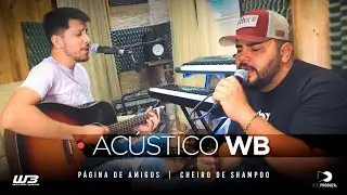 William e Bidiko - Página de Amigos/ Cheiro de Shampoo (COVER)