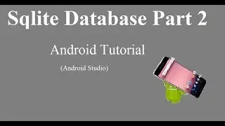 Database part 2, retrieving data | Android Studio