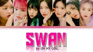 Oh My Girl - 'Swan' Lyrics