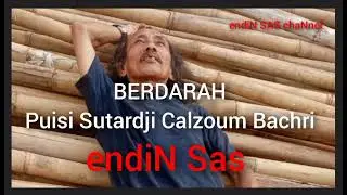 Puisi_ BERDARAH_Karya: Sutardji Calzoum Bachri_Deklamator:endiN Sas#puisiscb#qiwurukws#lombapuisi