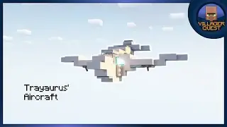 Trayaurus' Aircraft | Minecraft Tutorial