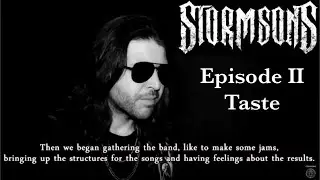 Inside The Storm - Episode II - Taste