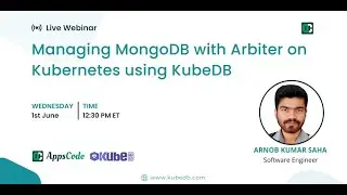 Managing MongoDB with Arbiter on Kubernetes using KubeDB