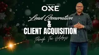 Lead Generation and Client Acquisition through the Holidays