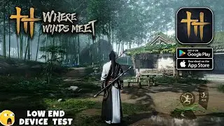 CONSOLE GRAPHICS ON ANDROID 🤯 Where Winds Meet Mobile 😳🔥 (ARPG )