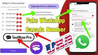 how to solve TextNow ( An error has occurred) problem & make a valid Canada 🇨🇦 Whatsapp number