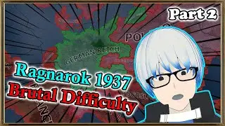 I try the HARDEST Hoi4 Challenge - Hoi4 Ragnarok 1937 Mod Brutal Difficulty Attempt 1 Part 2