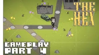 The Hex - Gameplay Walkthrough - Part 4