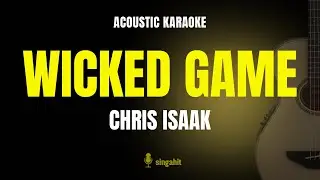 Wicked Game - Chris Isaak (Karaoke Acoustic Guitar)
