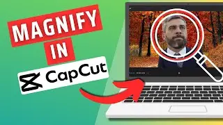 How To Magnify On Capcut PC Using Keyframes (Zoom in and out)