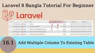 Add Multiple Column To Existing Table Using Migration in Laravel | Laravel Bangla Tutorial Part-16.1