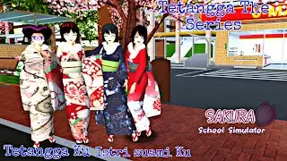 TETANGGA THE SERIES [ Tetangga Ku Istri Suami Ku ] || SAKURA SCHOOL SIMULATOR