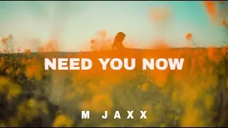 M Jaxx-Need You Now (Official  Music Video)