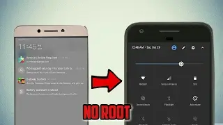 How To Change Notification Bar Like Android Nougat Without Root!