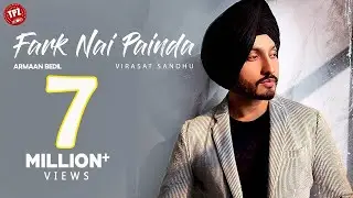 FARK NAI PAINDA (Official Video) Virasat Sandhu |  Punjabi Songs 2020