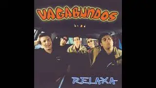 VAGABUNDOS - relaxa