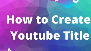 How to Make Animated Titles Your YouTube Videos to Get More Views | - Easy Video Tutorial!