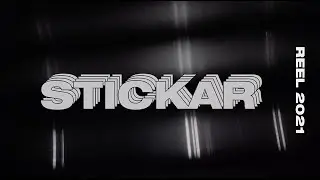 STICKAR REEL 2021