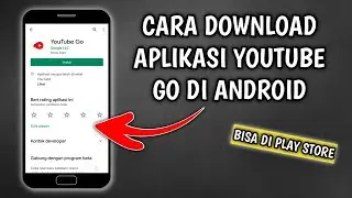 BISA DI PLAY STORE!!! Cara Download Aplikasi YouTube Go Terbaru 2021 | Tutorial